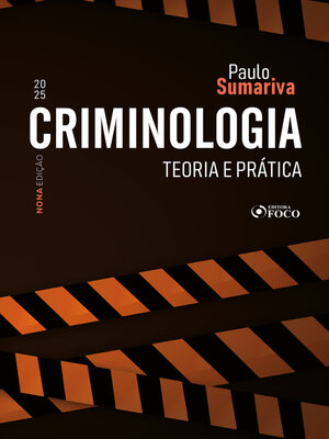 cover image of Criminologia--Teoria e Prática--9ª ED--2025